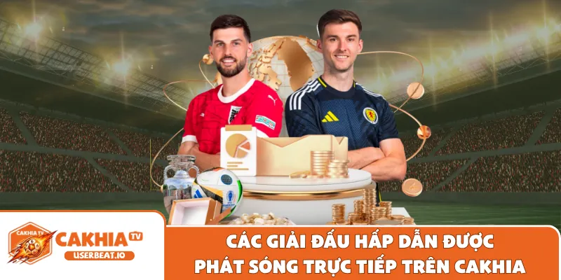 Trang Chủ 16 Các giải đấu hấp dẫn được phát sóng trực tiếp trên Cakhia